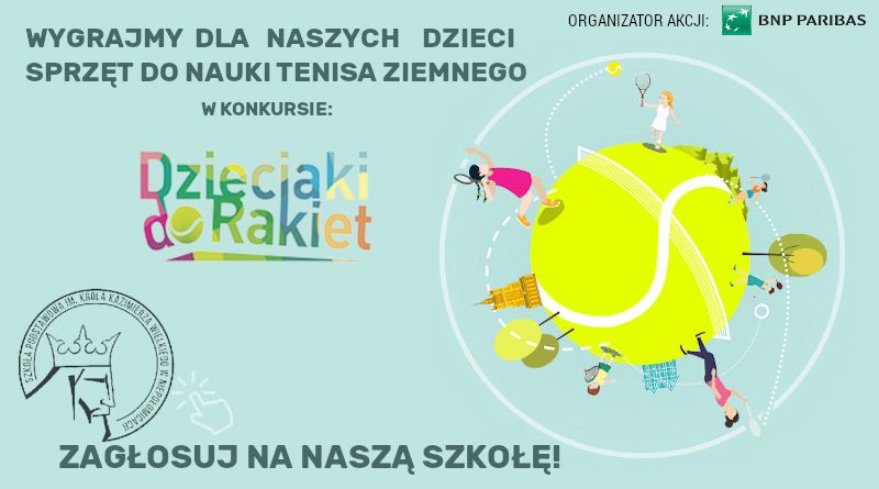 Konkurs Dzieci do rakiet. Szkoła Podstawowa im. Kazimierza Wielkiego w Niepołomicach